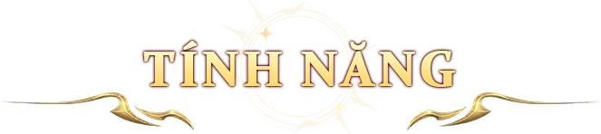 Tính Năng